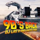 Dj Las K & Shems Edine - 90\'s Back (Original Mix)