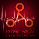DIATO109 & MULAN - Vital Sign