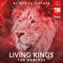 DJ NYK & Stephen - Living Kings (feat. Stephen) (Jay Quanta Remix)