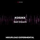 KOSIKK - Sad Dream (Original mix)