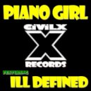CIViLX & ill Defined - Piano Girl (feat. ill Defined) (Original Mix)