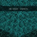 Mr. Teddy - Daemon ()
