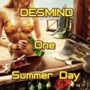 DESMIND - One Summer Day ()