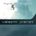 Valefim planet - Flying in the Clouds (Original Mix)