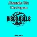 Alessandro Otiz - DiscOrgasm (Original mix)