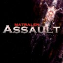 matralen - Assault ()