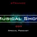 sTrange - Musical Show 039: Special (Podcast) (Podcast)