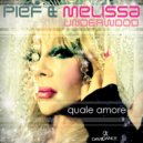 Pief & Melissa Underwood - Quale Amore (Extended Mix)