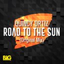 Quincy Ortiz - Road To The Sun (Original Mix)