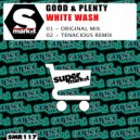 Good & Plenty - White Wash