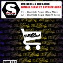 Dor Dekel & Ido Sarig - Humble Slave