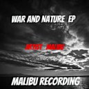 Malibu - War And Nature (Original mix)