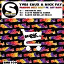 Yves Eaux & Nick Fay - Famous Sexy Baby (Scott Mendez Remix)