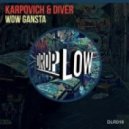 Karpovich & Diver - Wow Gansta (Fedorovski Remix)