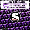 DJ Reginald - We Wanna Funk (DJ Hoo Remix)