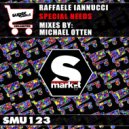 Raffaele Iannucci - Special Needs (Michael Otten Remix)