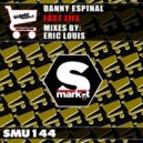 Danny Espinal - Fast Life (Eric Louis Remix)