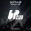 Nicolas Luce - Gotta Get Down