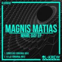 MAGNIS MATIAS - V.Y.L.V. (Original Mix)