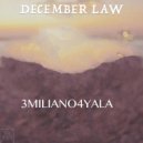 3MILIANO4YALA - December Law (Original Mix)
