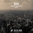 Bak - Gargantua (Original Mix)