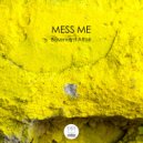 Mess Me - Basement Affair Pt.1 (Original mix)