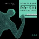 Roby M Rage - R8-SH1 Under Attack (S-Pot remix)