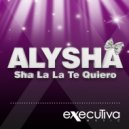 Alysha - Sha La La Te Quiero (Sander Remix Edit)