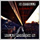 DJ Vitolly - Relax position 16 ()