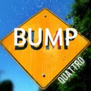 Quattro - Bump House DJ Set
