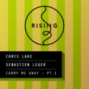 Chris Lake - Carry Me Away feat. Emma Hewitt (Sebastien Leger Remix)