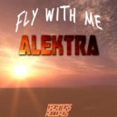 Alektra - Fly With Me (Autist Remix)