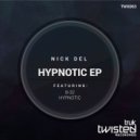 Nick Del - Hypnotic EP (Original Mix)
