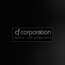 The CF Corporation - Theories (Sidlo Philips Remix)