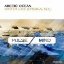 Arctic Ocean - Winter Love (Original Mix)