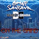 Darez Drama & Darez Drama - On The Grind