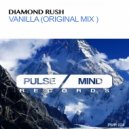 Diamond Rush - Vanilla (Original Mix)