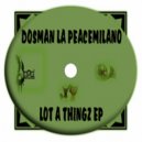 Dosman La Peacemilano - Dozing Off (Main Mix)