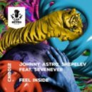 SevenEver, Shepelev, Johnny Astro - Feel Inside (Namatria Remix)