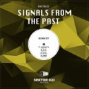 Signals From The Past - A0808 (Original Mix)