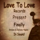 Emilove & Emiliano Naples - Finally