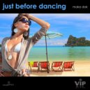 Moka Dok - Just Before Dancing