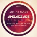 Mr. DJ MONJ - Rocket To The Beats (Max Maikon Remix)