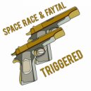 Space Race & Faytal - Triggered