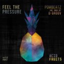 Pombeatz - Feel The Pressure (D-groov remix)