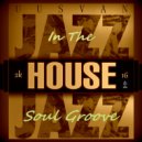 UUSVAN - Jazz In The House Soul Groove ()