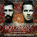 Cambis & Florzinho - Bot Parast