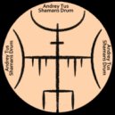 AndreyTus - Shamans Drum vol 67 ()