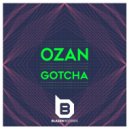 Ozan - Gotcha (Original mix)