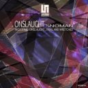 Snoman - Onslaught (Original Mix)